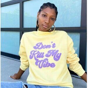 Boutique Don't Kill My Vibe Yellow Pullover Sweatshirt M